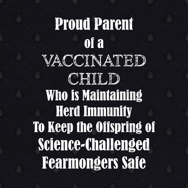 Proud Parent of a Vaccinated Child by jverdi28